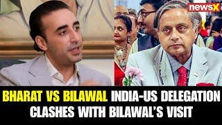 Bharat Vs Bilawal: India’s U.S. Delegation Overlaps with Bilawal’s Visit | Political Leaders React