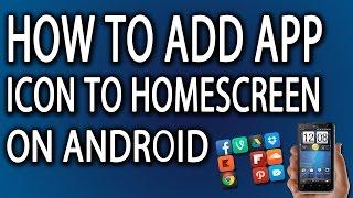 How To Add App Icon To Homescreen On Android Phone