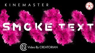 KINEMASTER COLORFUL SMOKE TEXT EFFECT Tutorial