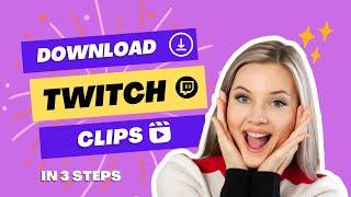 Download Twitch Clip videos - Twitch Clip Downloader.