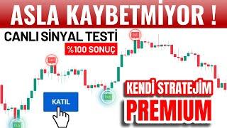 STRATEJİMİN 10 CANLI SİNYALİNİ TEST ETTİK! BAŞARI ORANI %100 ! KENDİ STRATEJİM PREMIUM