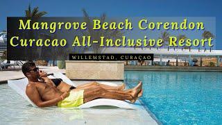Mangrove Beach Corendon Curacao All-Inclusive Resort, Curio by Hilton Willemstad, Curaçao