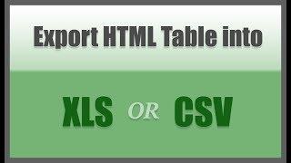 Export HTML table into Excel or CSV using vanilla javascript