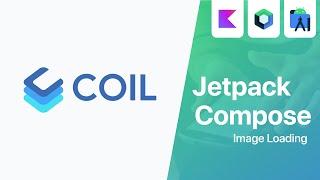 Coil - Image Loading Library with Jetpack Compose