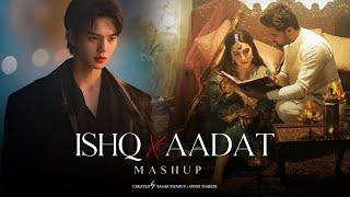 Ishq x Aadat Mashup (Full Version) | @SunixThakor x @SagarSwarup  | Trending Audio