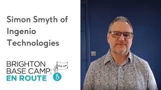 Simon Smyth of Ingenio Technologies interview - Base Camp: En Route