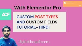 How To Create Custom Post Types & Custom Fields On WordPress-Tutorial-Elementor Pro -Hindi