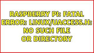 Raspberry Pi: fatal error: linux/uaccess.h: No such file or directory