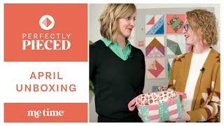 April Perfectly Pieced LIVE Unboxing (and Block Sew-Along!)