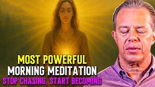 Dr. Joe Dispenza - POWERFUL Morning Meditation | Align With the Universe & Let Abundance Flow to You