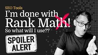 Rank Math is NOT my #1 SEO Plugin anymore !!