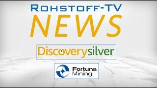 Bergbau-Nachrichten mit Fortuna Mining und Discovery Silver