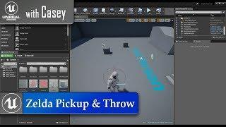 UE4 With Casey - Zelda Style Pickup/Throw Tutorial