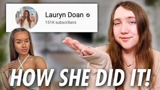 How Lauryn Doan Gained 100K Subscribers IN ONE YEAR!