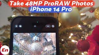 iPhone 14 Pro | How to Take 48MP ProRAW Photos | iPhone 14 Pro Max