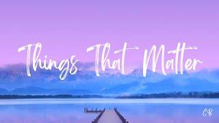 Things That Matter (Lyrics) - Jameson Rodgers