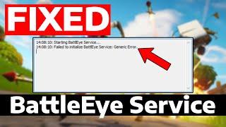 Fix Fortnite Failed to Initialize Battleye Service Generic Error | How To