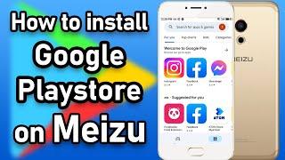 How to install Google Playstore on Meizu or any other Phone? 2022     #google #googleplaystore #tta