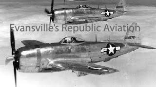 The History of Republic Aviation in Evansville during WWII