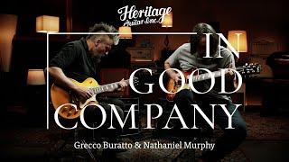 In Good Company with Grecco Buratto & Nathaniel Murphy | Custom Core H-150 Gold Top & H-150