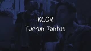 KCOR - Fueron Tantos (Prod. Harristudio) [Shot.by "Lxs Pibxs"]