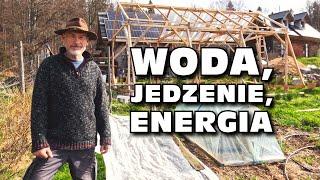 Woda, jedzenie, energia - budowa samowystarczalnego gospodarstwa w górach, cz. 2 - Igor Bokun