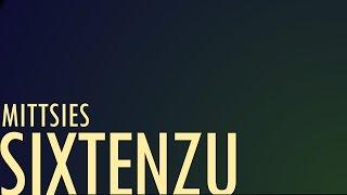 Mittsies - Sixtenzu