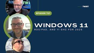 Windows 11, RDS/PAD, and 11 GHz for 2025 with Jeff McGinley - TWiRT Ep. 727