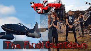 The Final Countdown - Europe (Cover by The Iron Cross)