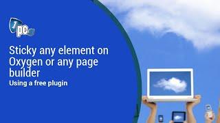 Sticky any element on Oxygen or any page builder (with a free plugin)