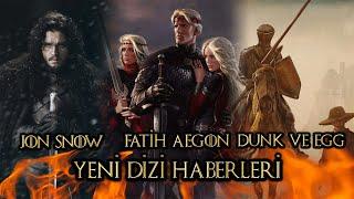 YENİ DİZİ HABERLERİ - DUNK VE EGG - FATİH AEGON - JON SNOW