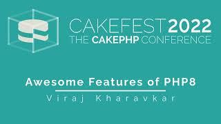 Awesome Features of PHP8 by Viraj Kharavkar