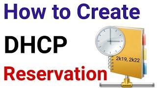 How to Create and Use DHCP Reservation in Windows Server 2022 and Server 2019