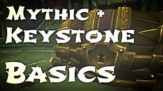 WoW Guide - Mythic + Keystone - Basics