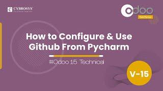 How to configure and use github from pycharm | Odoo 15 Technical Videos