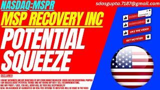 POTENTIAL SQUEEZE : MSPR STOCK ANALYSIS | MSP RECOVERY INC STOCK