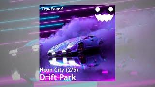 TrouFound - Drift Park