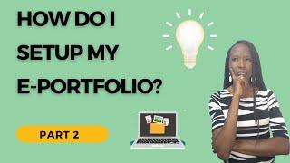 E Portfolio| Part 2| EDPM Made Simple