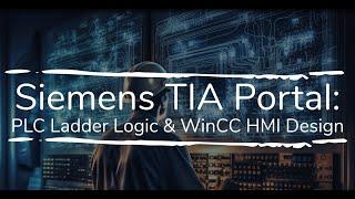 Siemens TIA Portal: PLC Ladder Logic & WinCC HMI Design - Udemy Course Promo Video