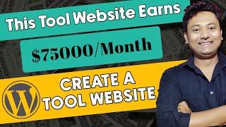 Tool Website Earning | How to Create Tool Website in WordPress | Earn Money Online 2023