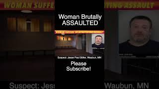 Woman Suffers Incapacitating Assault In Mahnomen, Minnesota
