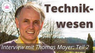 Interview mit Thomas Mayer - Teil 2: Technikwesen