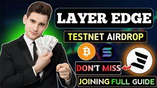 How To Join LayerEdge Airdrop || LayerEdge Airdrop Guide || LayerEdge Node Run Airdrop