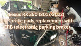 Lexus Rx 350 ( 2016-2022) rear brake pads replacement with EPB