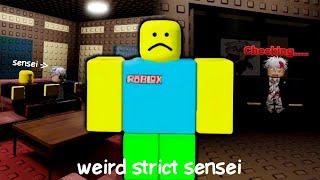 Weird Strict Sensei [Full Walkthrough] - Roblox