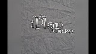 Dr Dope- iPlan (Remake)