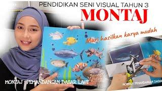 MONTAJ (Pendidikan Seni Visual Tahun 3)