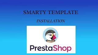 [Part 03] Smarty Template Installation | Smarty Template In Prestashop Project