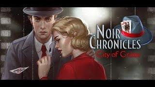 Noir Chronicles: City of Crime full walkthrough with all achievements and collectibles