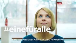 #einefüralle ORF Kampagne Weltfrauentag 2017 Compilation